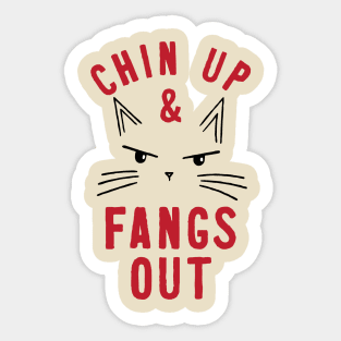 Chin Up Fangs Out Sticker